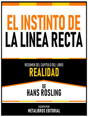 cover image of El Instinto De La Linea Recta--Resumen Del Capitulo Del Libro Realidad De Hans Rosling
